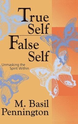 True Self, False Self 1