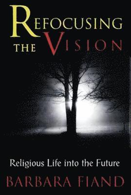 Refocusing the Vision 1