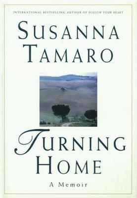 Susanna Tamaro - Turning Home, Inbunden