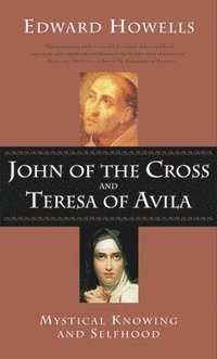 bokomslag John of the Cross and Teresa of Avila