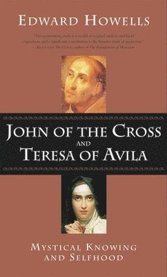 Edward Howells - John of the Cross and Teresa of Avila, Häftad