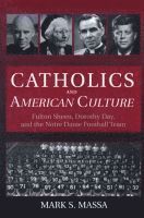 bokomslag Catholics and American Culture