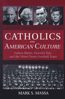 Catholics and American Culture 1