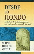 Miriam Therese Winter - Desde lo Hondo, Häftad