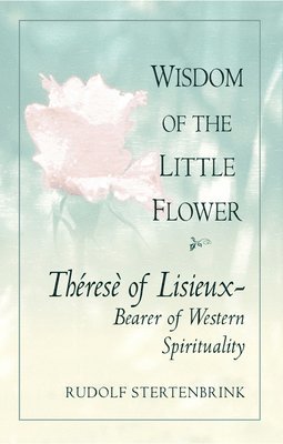 Wisdom of the Little Flower 1