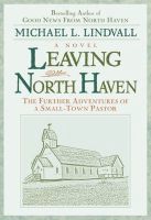 Michael L. Lindvall, Michael Lindvall - Leaving North Haven, Häftad