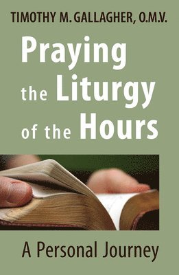 bokomslag Praying the Liturgy of the Hours
