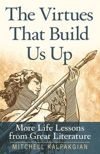 bokomslag Virtues That Build Us Up