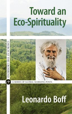 Leonardo Boff - Toward an Eco-Spirituality, Häftad