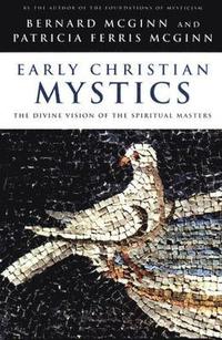 bokomslag Early Christian Mystics