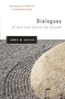 James W. Heisig - Dialogues at One Inch Above the Ground, Häftad