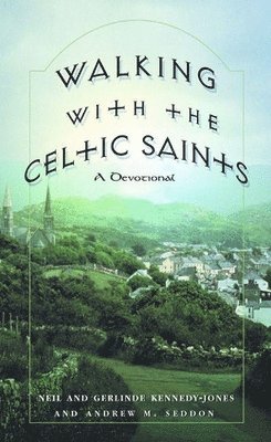 Walking with the Celtic Saints 1