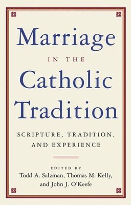 Marriage in the Catholic Tradition 1