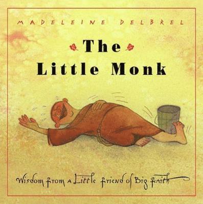 Madeleine Delbrel - Little Monk, Häftad