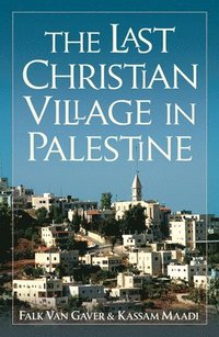 bokomslag Last Christian Village in Palestine