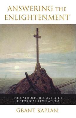 Grant Kaplan - Answering the Enlightenment, Häftad