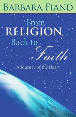 From Religion Back to Faith 1