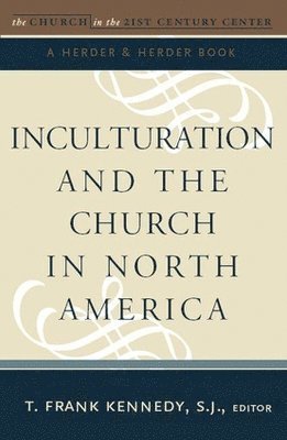 Inculturation and the Church in North America 1