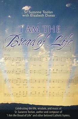 bokomslag I Am the Bread of Life