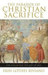 bokomslag Paradox of Christian Sacrifice