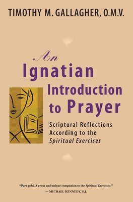 bokomslag Ignatian Introduction to Prayer