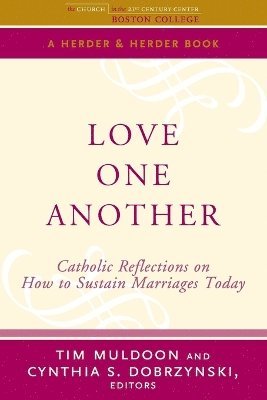 Tim Muldoon, Cynthia S. Dobrzynski, Cynthia Dobrzynski - Love One Another, Häftad