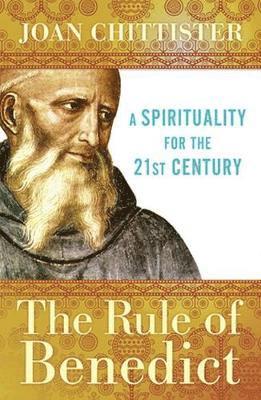Joan Chittister - Rule of Benedict, Häftad