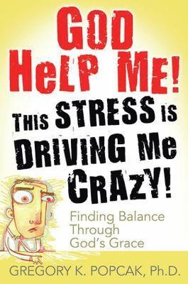 God Help Me! This Stress Is Driving Me Crazy! 1