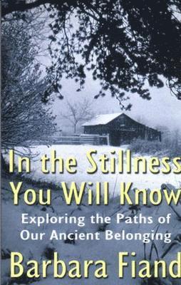 In the Stillness You Will Know 1