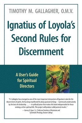 bokomslag Ignatius of Loyola's Second Rules for Discernment A User's Guide for Spiritual Directors