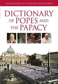 bokomslag Dictionary of Popes and the Papacy