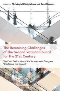 bokomslag Remaining Challenges of the Second Vatican Council for the 21st Century