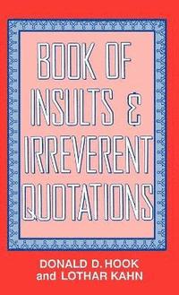 bokomslag Book of Insults & Irreverent Quotations
