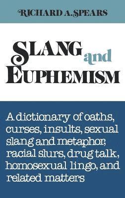 Richard A Spears, Richard A. Spears - Slang and Euphemism, Inbunden