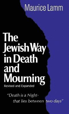 Maurice Lamm - Jewish Way in Death and Mourning, Inbunden