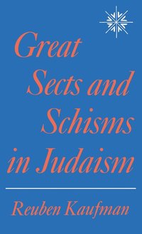 bokomslag Great Sects and Schisms in Judaism
