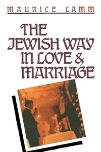 bokomslag The Jewish Way in Love & Marriage