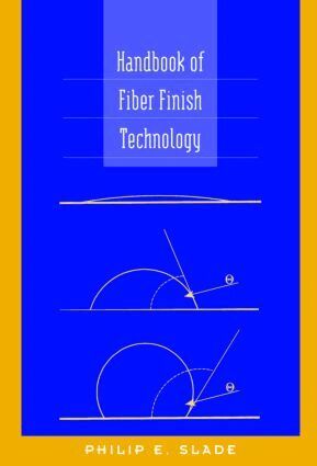 Philip E. Slade - Handbook of Fiber Finish Technology, Inbunden
