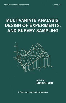 Multivariate Analysis, Design of Experiments, and Survey Sampling 1