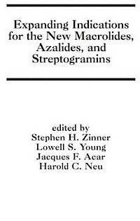 bokomslag Expanding Indications for the New Macrolides, Azalides and Streptogramins