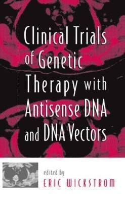 Clinical Trials of Genetic Therapy with Antisense DNA and DNA Vectors 1