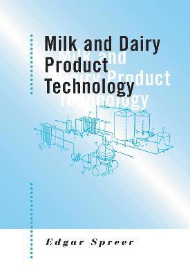 Edgar Spreer, Germany) Spreer, Edgar (Consultant, Dresden - Milk and Dairy Product Technology, Inbunden