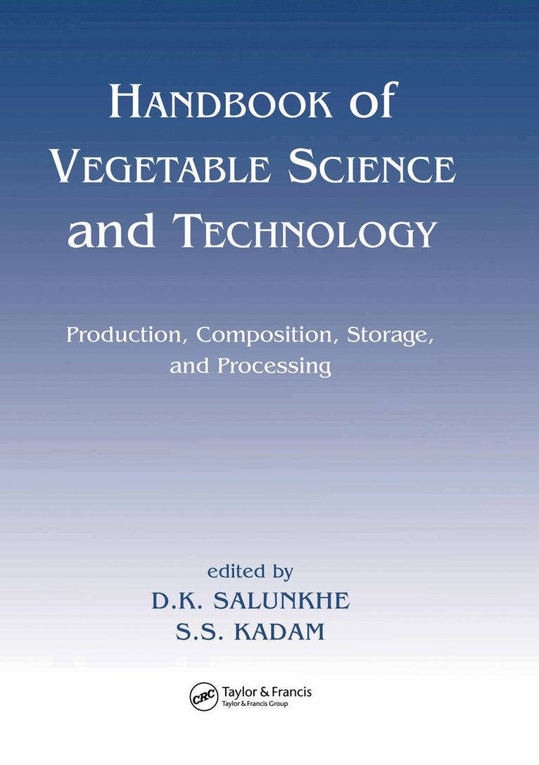 D. K. Salunkhe, S. S. Kadam - Handbook of Vegetable Science and Technology, Inbunden