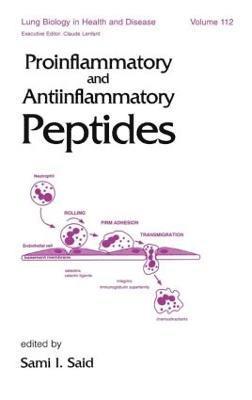 Sami I. Said - Proinflammatory and Antiinflammatory Peptides, Inbunden