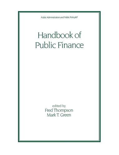 Fred Thompson, Thompson Thompson, Fred Thompson, Mark T. Green - Handbook of Public Finance, Inbunden