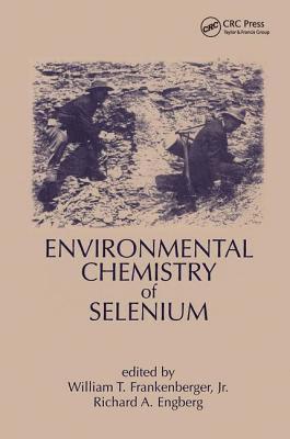 William T. Frankenberger, Richard A. Engberg - Environmental Chemistry of Selenium, Inbunden