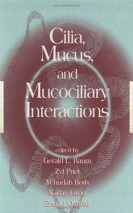Cilia, Mucus, and Mucociliary Interactions