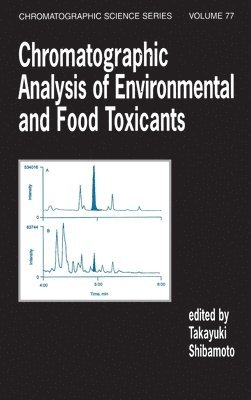 Chromatographic Analysis of Environmental and Food Toxicants 1