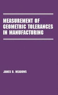 bokomslag Measurement of Geometric Tolerances in Manufacturing
