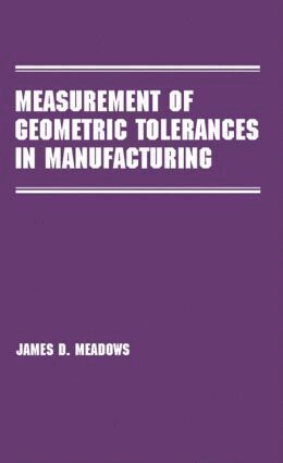 James D. Meadows - Measurement of Geometric Tolerances in Manufacturing, Inbunden